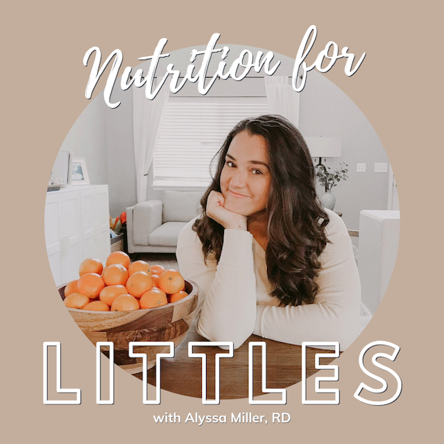 Nutrition for Littles Podcast